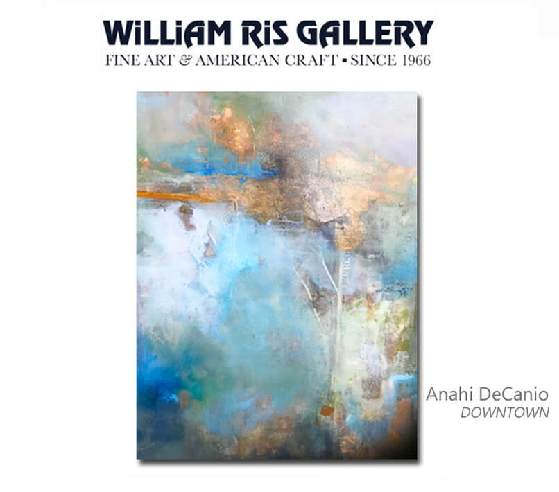 William Ris Gallery - North Fork Exhibits Anahi DeCanio Abstract Artture